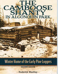 The Camboose Shanty in Algonquin Park