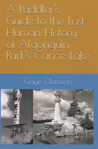 A Paddler's Guide to the Lost Human History of Algonquin Park's Canoe Lake