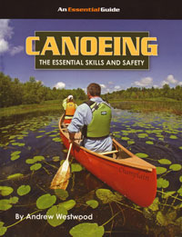 Canoeing, The Essential Skills and Safety
