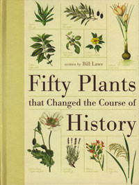 OUT OF STOCK/UNAVAILABLE Fifty Plants the Changed the Course of History
