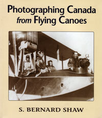 OUT OF STOCK/UNAVAILABLE Photographing Canada from Flying Canoes