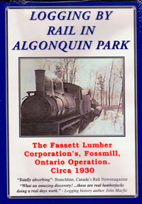 OUT OF STOCK/UNAVAILABLE Logging By Rail in Algonquin Park DVD