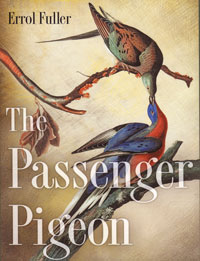 OUT OF STOCK/UNAVAILABLE The Passenger Pigeon
