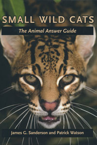OUT OF STOCK/UNAVAILABLE Small Wild Cats, The Animal Answer Guide