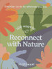 100 Ways to Reconnect with Nature Deck