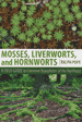 Mosses, Liverworts, and Hornworts