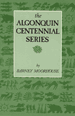 The Algonquin Centennial Series