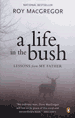 A Life in the Bush
