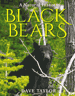 Black Bears A Natural History