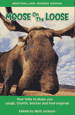 Moose on the Loose