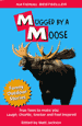 Mugged By A Moose