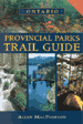 Ontario Provincial Parks Trail Guide