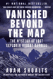 Vanished Beyond the Map